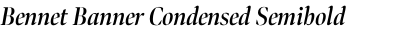 Bennet Banner Condensed Semibold Italic